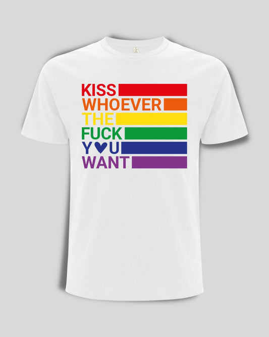 Pride T-Shirt "Kiss whoever you want"