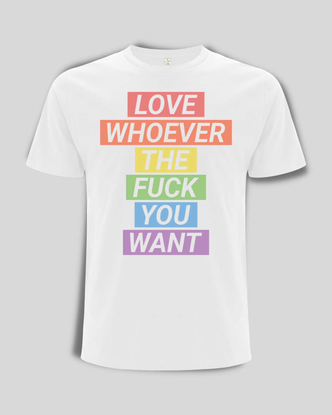 Pride T-Shirt "Love whoever you want"